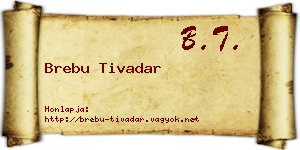 Brebu Tivadar névjegykártya